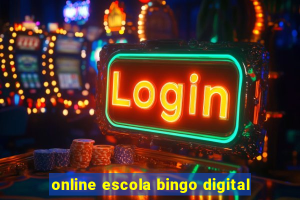 online escola bingo digital